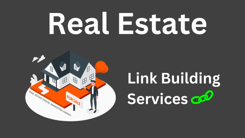 Real Estate Link Building